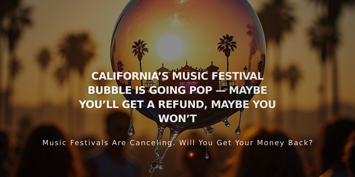 California Music Festival Crisis Deepens as Events Cancel, Refunds Uncertain