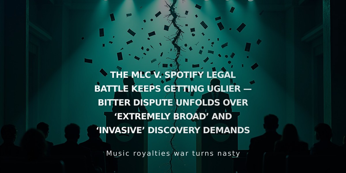 Spotify and MLC's Legal Clash Intensifies Over Discovery Demands in Royalty Dispute