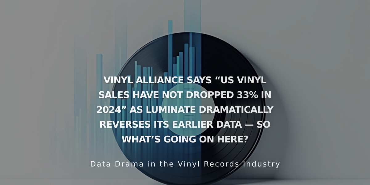 Vinyl Sales Actually Up 6.2% in 2024, Luminate Corrects Major Data Error