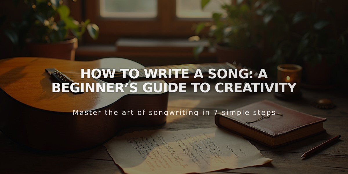 Step-by-Step Guide: How to Write Your First Song Like a Pro