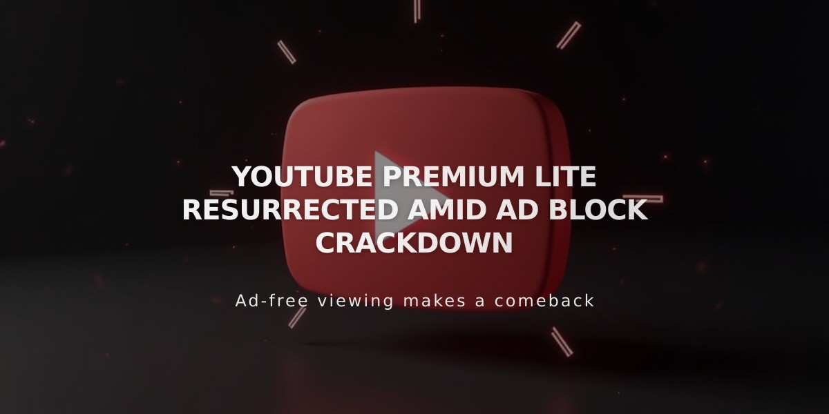 YouTube Tests Premium Lite Return with Limited Ads in Select Markets