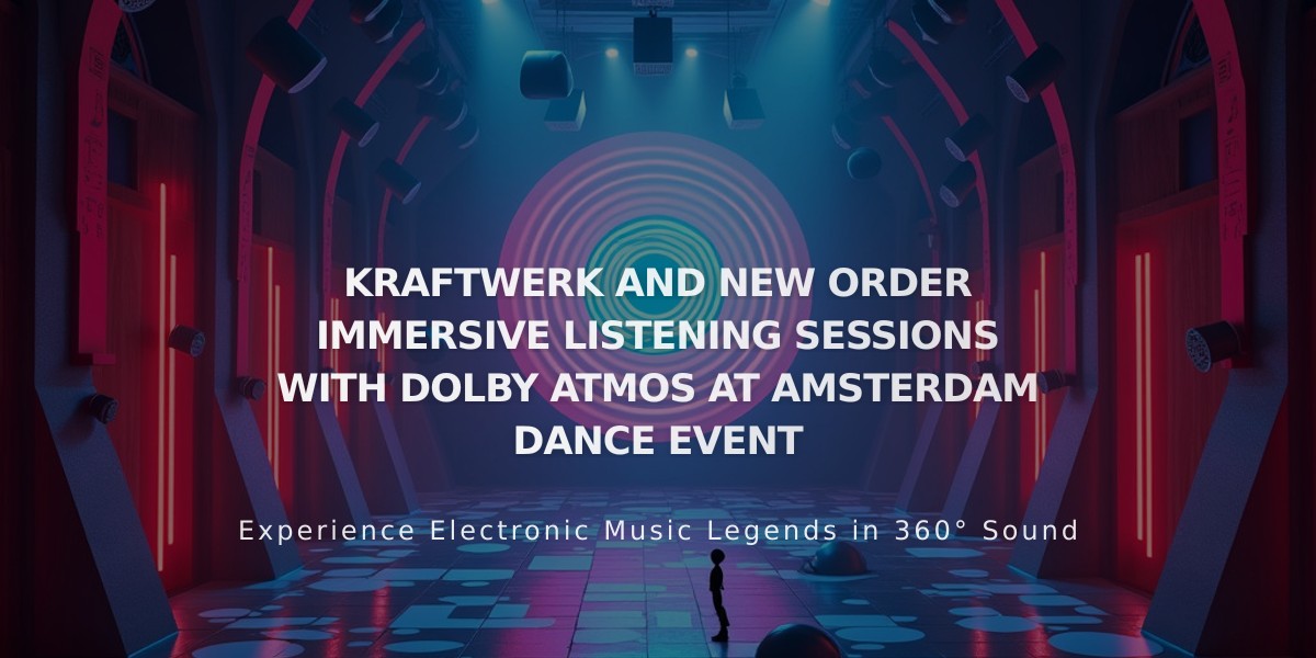 Kraftwerk's Autobahn and New Order Get Dolby Atmos Treatment at ADE 2024