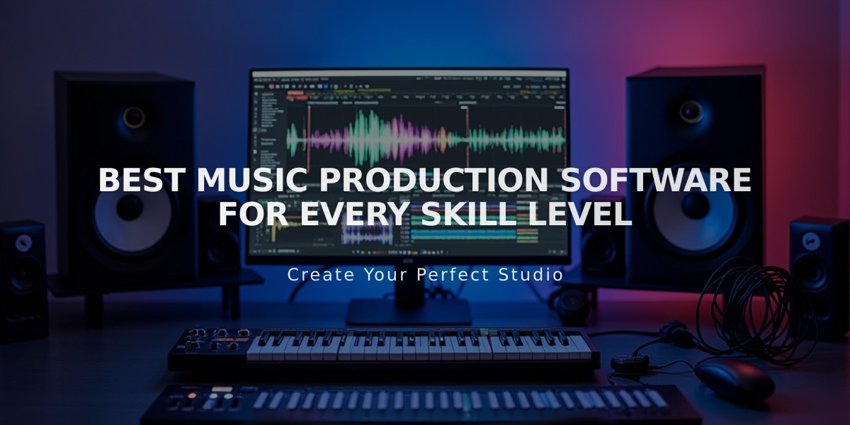 Top Music Production Software: A Complete Guide by Skill Level