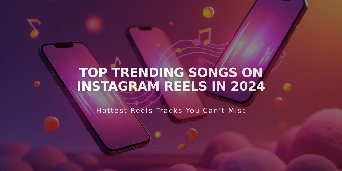 Most Popular Instagram Reels Songs Trending in 2024