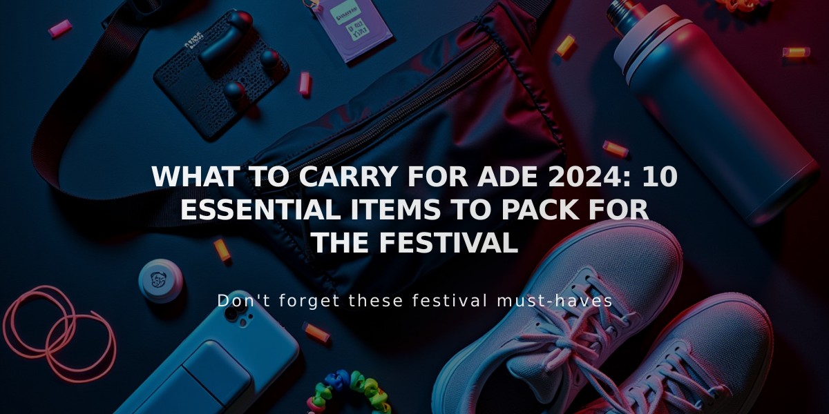 ADE 2024 Festival Guide: 10 Must-Have Items for Your Amsterdam Dance Experience