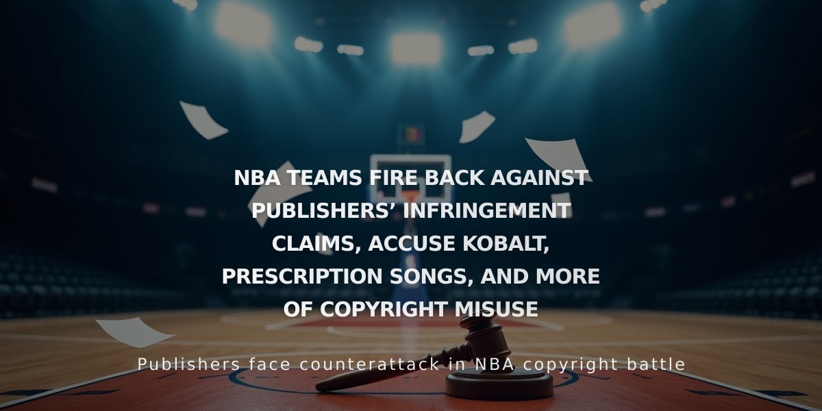 NBA Teams Counter Music Publishers' Copyright Claims, Allege Misuse by Kobalt and Prescription Songs