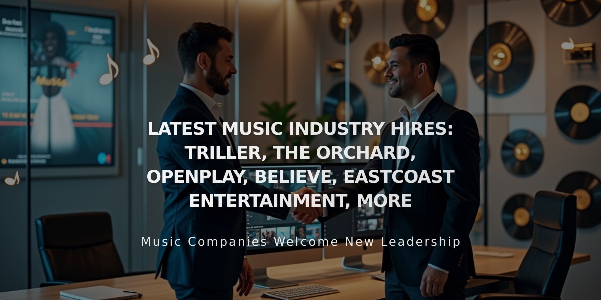 Music Industry's Latest Executive Shuffle: New Leadership at Triller, The Orchard, OpenPlay & More