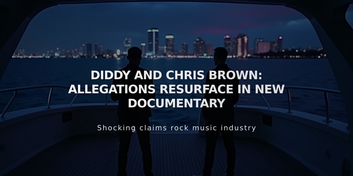 Chris Brown Documentary Unveils New Yacht Party Assault Claims, Links to Diddy