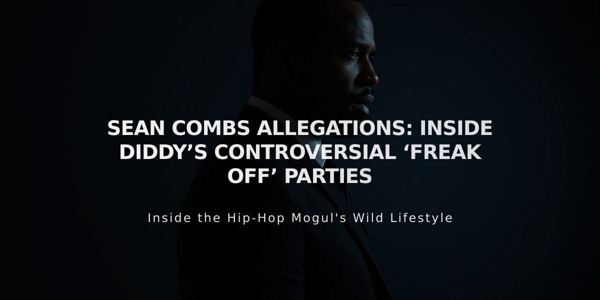 Sean 'Diddy' Combs Under Federal Investigation: Raids Expose Controversial Party Evidence