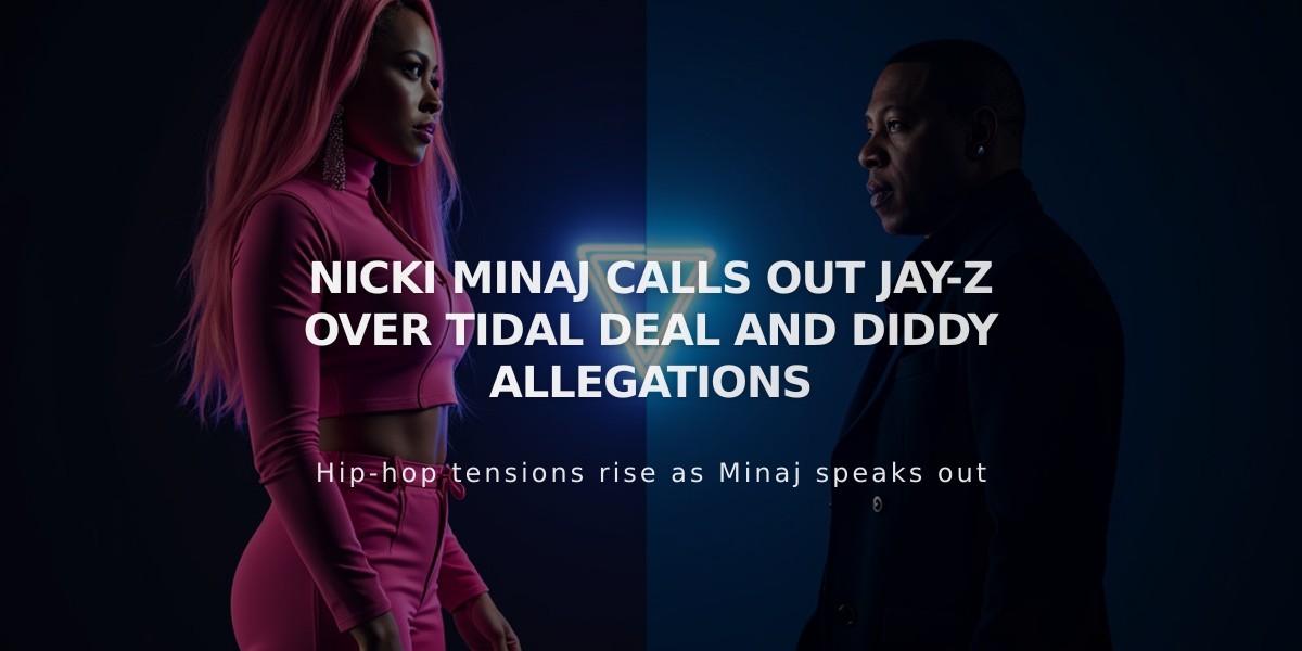 Nicki Minaj Blasts Jay-Z Over $1M Tidal Deal, Questions Diddy Connection