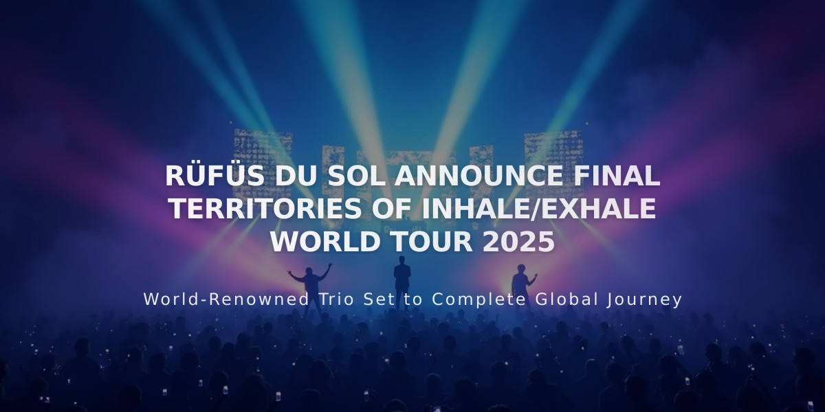 Rüfüs Du Sol Complete Inhale/Exhale World Tour 2025 with Americas Addition