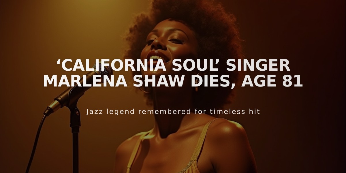 Marlena Shaw, Legendary 'California Soul' Singer and Jazz Icon, Dies at 81