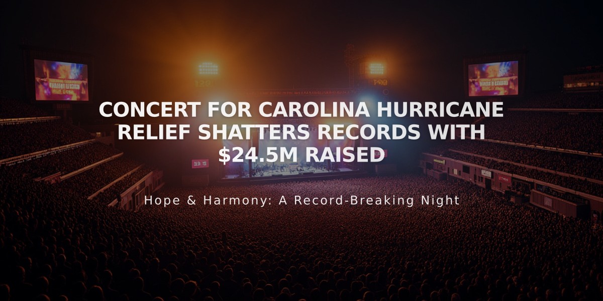 Concert for Carolina Hurricane Relief Shatters Records with $24.5M Raised