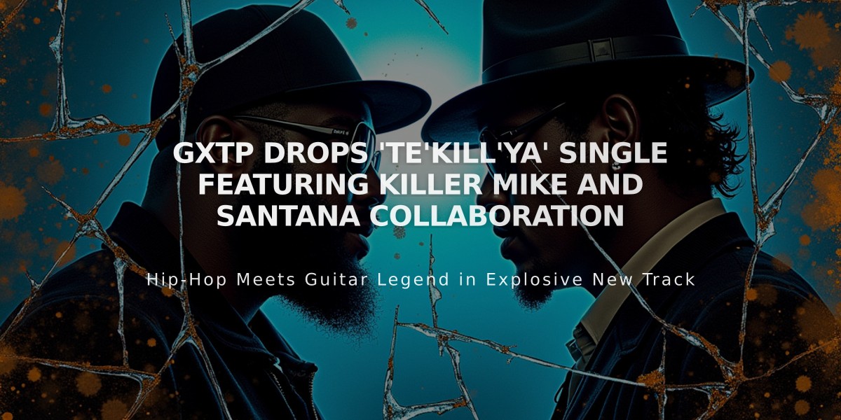 GXTP Drops 'Te'Kill'Ya' Single Featuring Killer Mike and Santana Collaboration