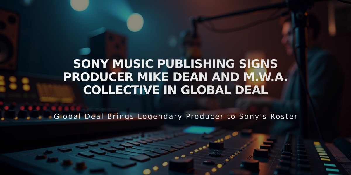 Sony Music Publishing Signs Producer Mike Dean and M.W.A. Collective in Global Deal