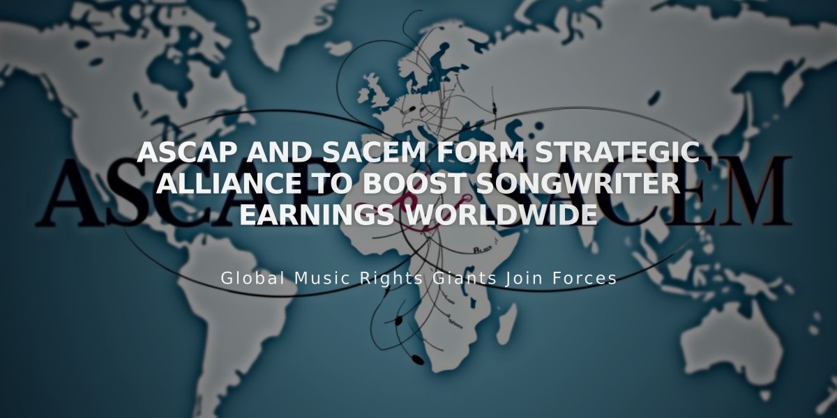 ASCAP and Sacem Form Strategic Alliance to Boost Songwriter Earnings Worldwide