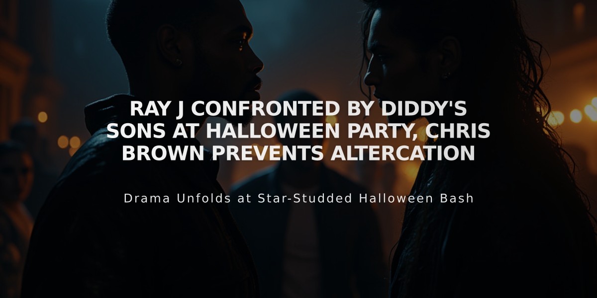 Ray J Confronted by Diddy's Sons at Halloween Party, Chris Brown Prevents Altercation