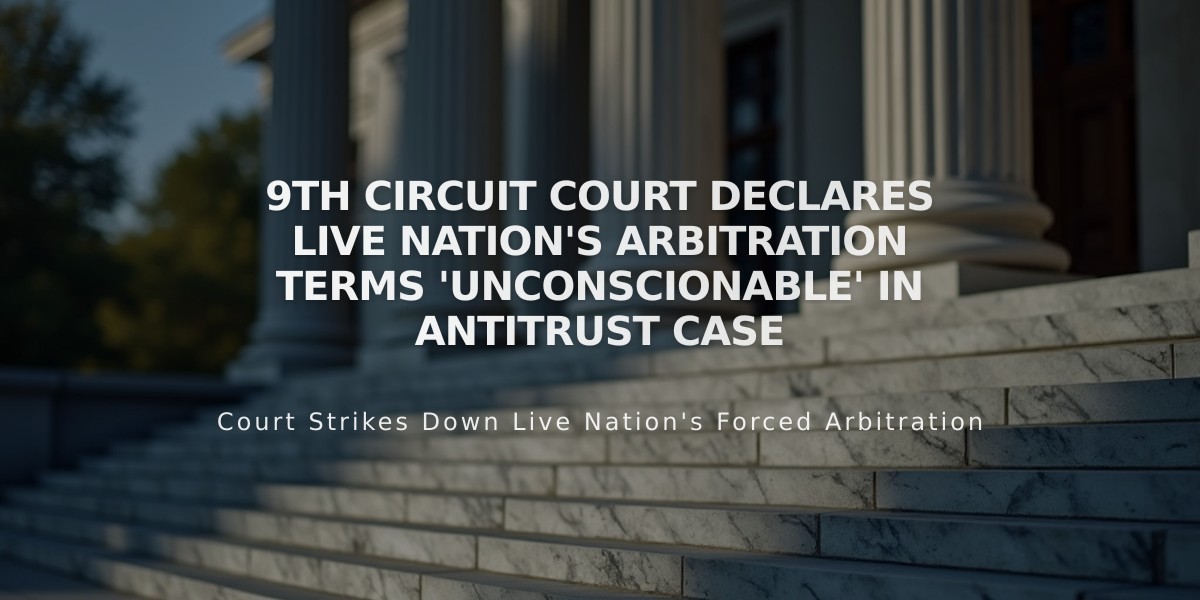 9th Circuit Court Declares Live Nation's Arbitration Terms 'Unconscionable' in Antitrust Case