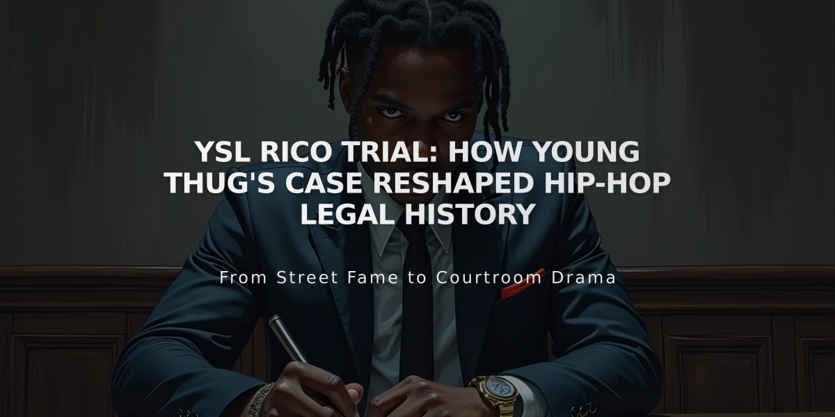 YSL RICO Trial: How Young Thug's Case Reshaped Hip-Hop Legal History