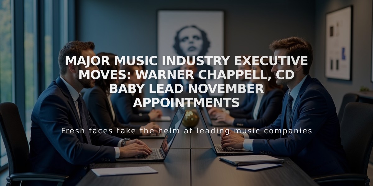 Major Music Industry Executive Moves: Warner Chappell, CD Baby Lead November Appointments