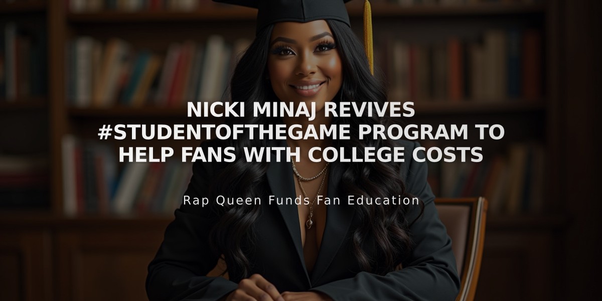 Nicki Minaj Revives #StudentOfTheGame Program to Help Fans with College Costs