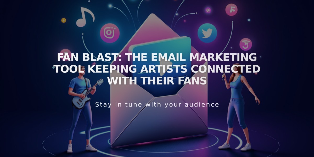 Fan Blast: The Email Marketing Tool Keeping Artists Connected with Their Fans