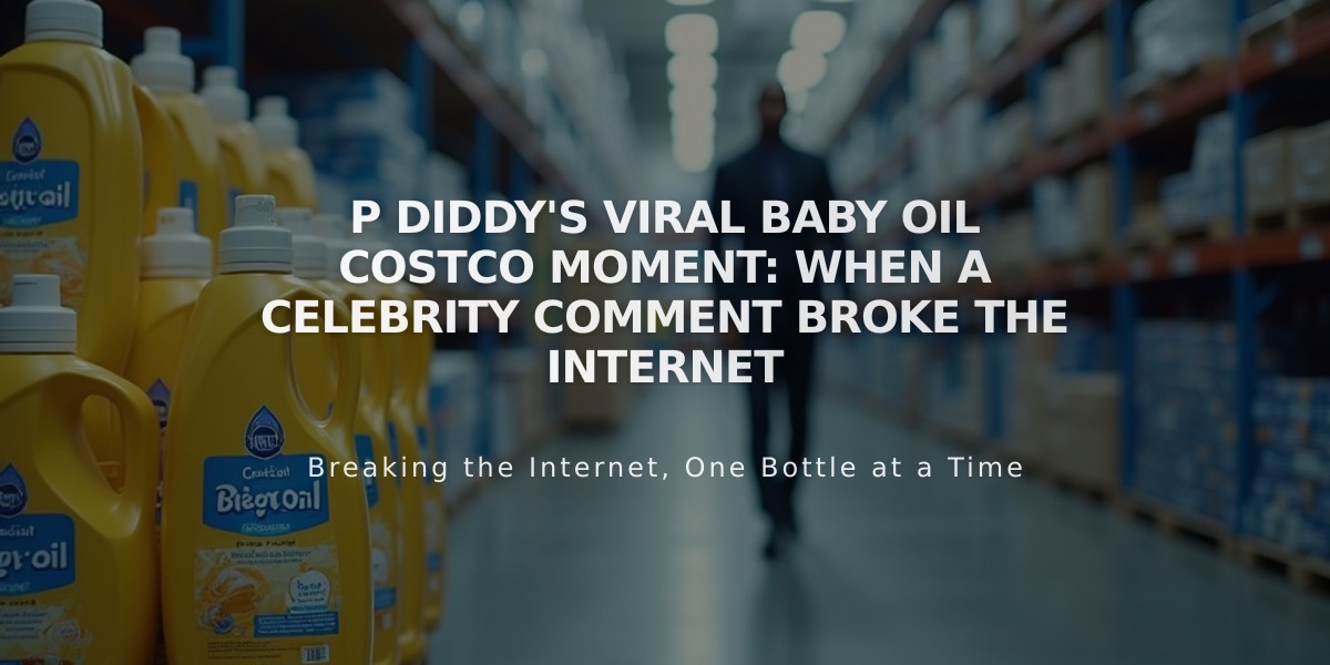 P Diddy's Viral Baby Oil Costco Moment: When a Celebrity Comment Broke the Internet