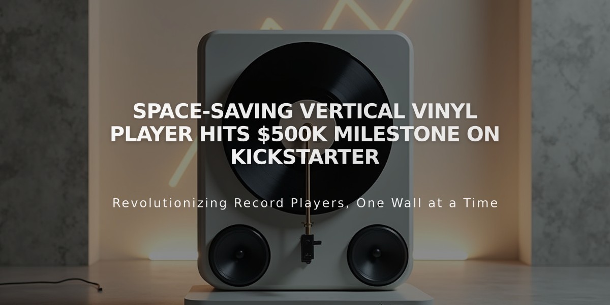 Space-Saving Vertical Vinyl Player Hits $500K Milestone on Kickstarter