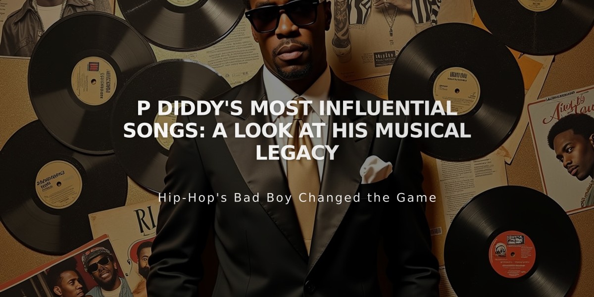 P Diddy's Most Influential Songs: A Look at His Musical Legacy