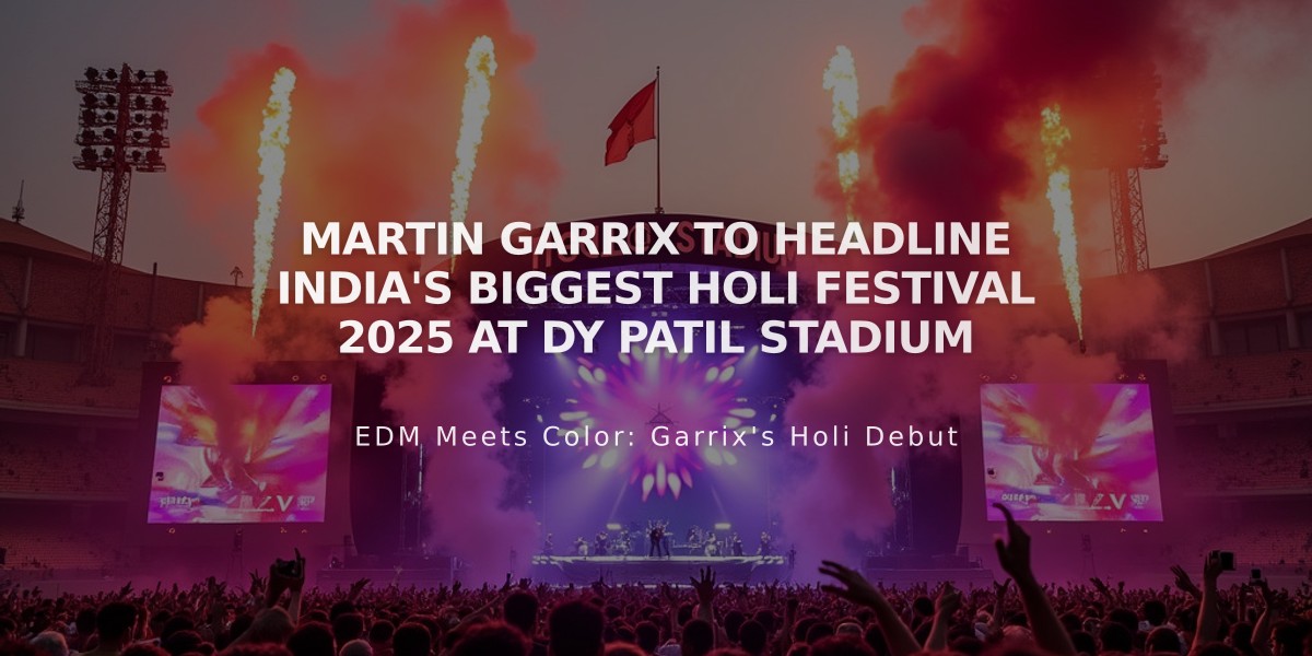 Martin Garrix to Headline India's Biggest Holi Festival 2025 at DY Patil Stadium