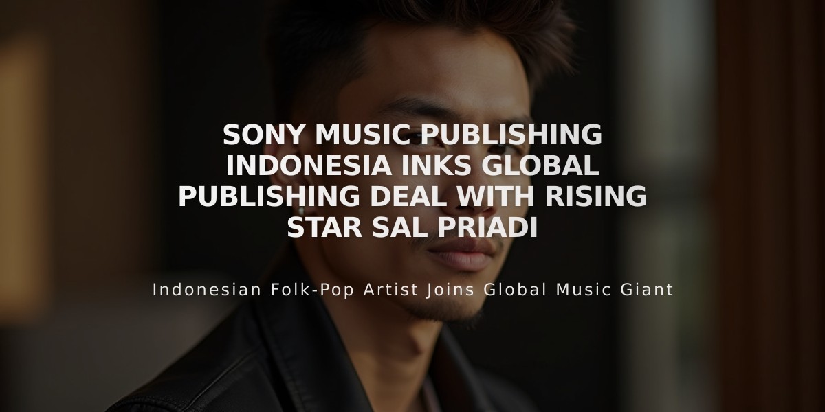 Sony Music Publishing Indonesia Inks Global Publishing Deal with Rising Star Sal Priadi