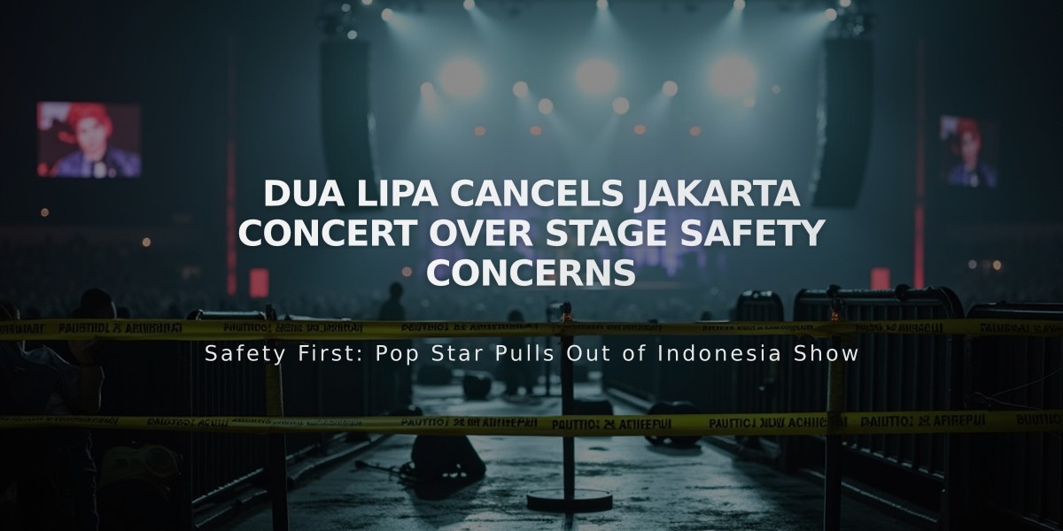 Dua Lipa Cancels Jakarta Concert Over Stage Safety Concerns