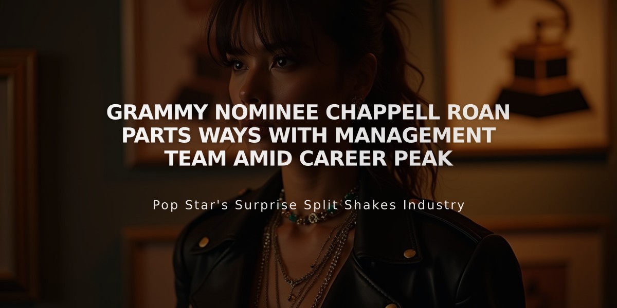 Grammy Nominee Chappell Roan Parts Ways With Management Team Amid Career Peak