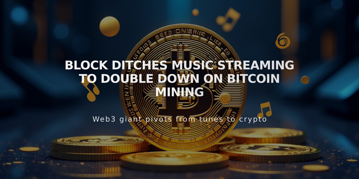 Block Ditches Music Streaming to Double Down on Bitcoin Mining