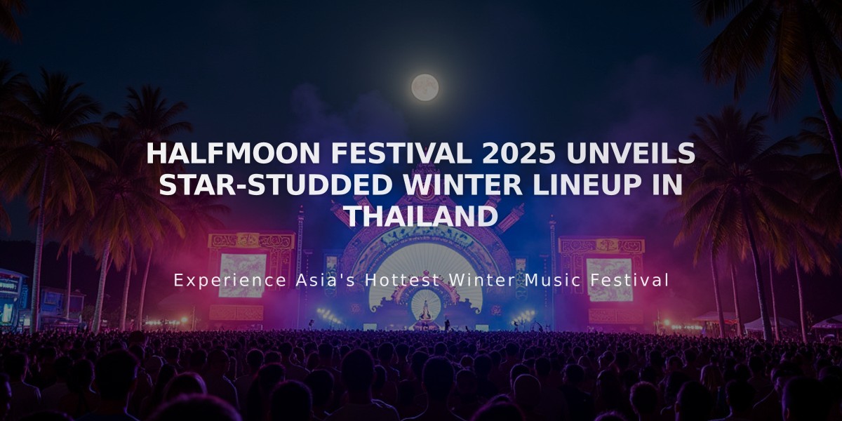 Halfmoon Festival 2025 Unveils Star-Studded Winter Lineup in Thailand