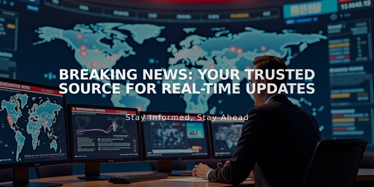 Breaking News: Your Trusted Source for Real-Time Updates