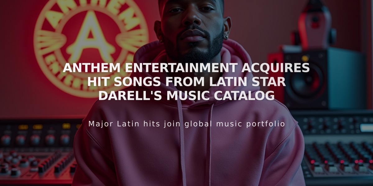 Anthem Entertainment Acquires Hit Songs from Latin Star Darell's Music Catalog