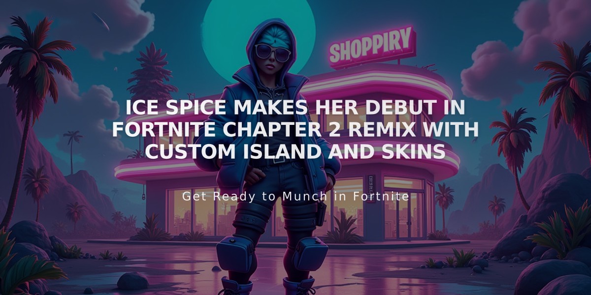 Ice Spice Makes Her Debut in Fortnite Chapter 2 Remix with Custom Island and Skins