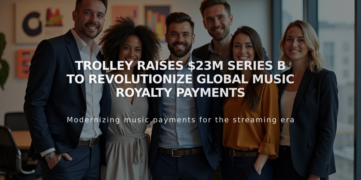 Trolley Raises $23M Series B to Revolutionize Global Music Royalty Payments