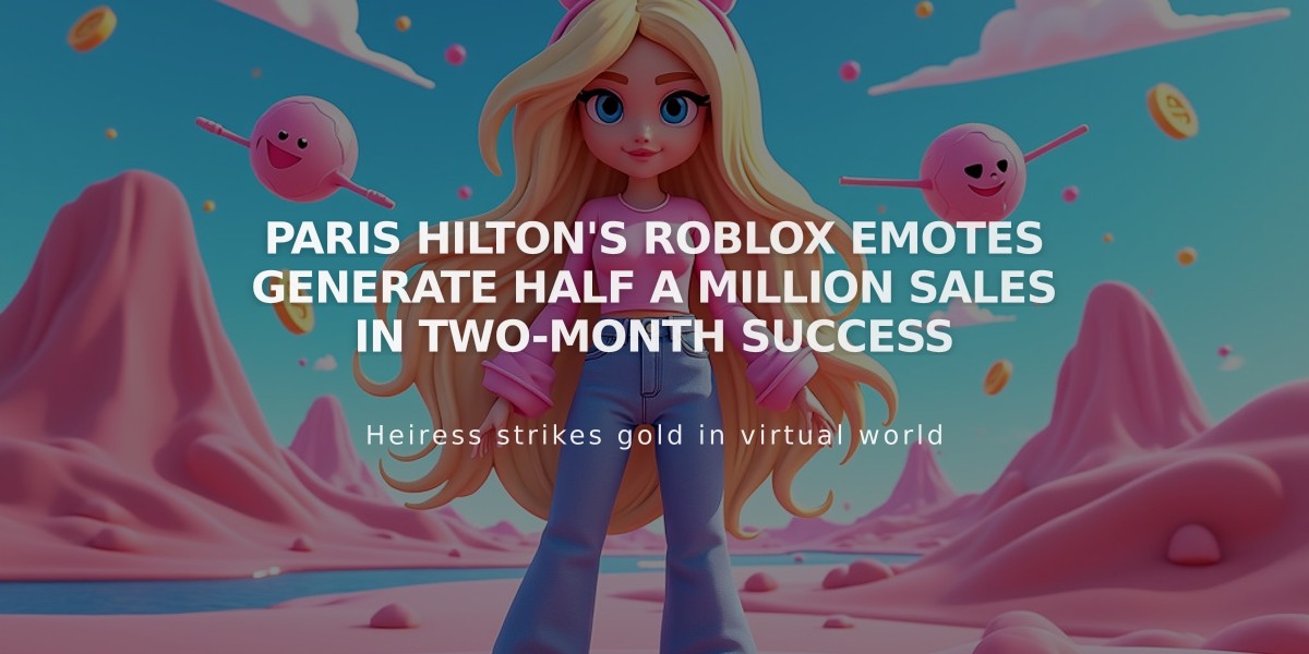 Paris Hilton's Roblox Emotes Generate Half a Million Sales in Two-Month Success