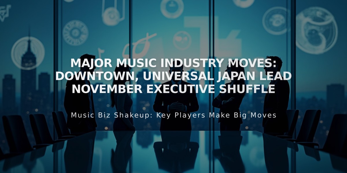 Major Music Industry Moves: Downtown, Universal Japan Lead November Executive Shuffle