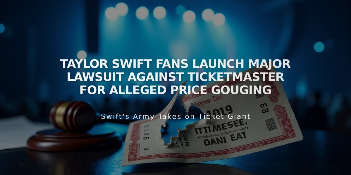 Taylor Swift Fans Launch Major Lawsuit Against Ticketmaster for Alleged Price Gouging