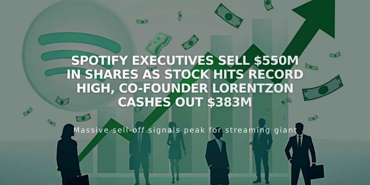 Spotify Executives Sell $550M in Shares as Stock Hits Record High, Co-Founder Lorentzon Cashes Out $383M