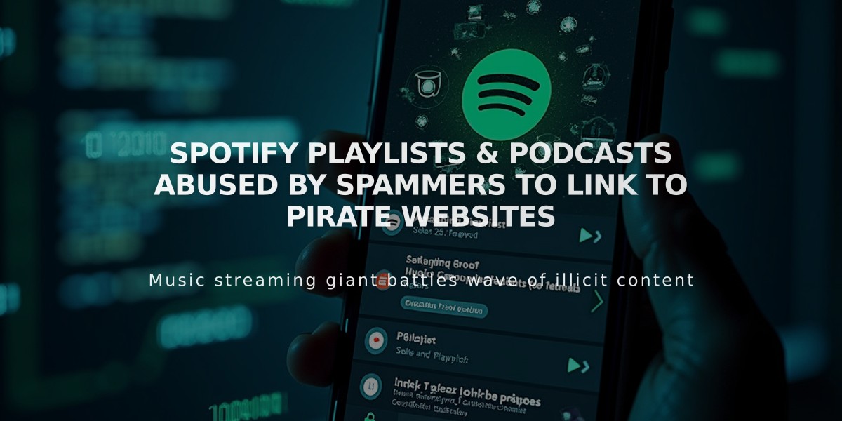 Spammers Exploit Spotify Playlists and Podcasts to Promote Pirated Content