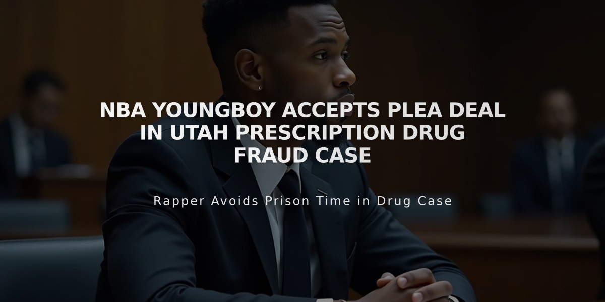 NBA YoungBoy Accepts Plea Deal in Utah Prescription Drug Fraud Case