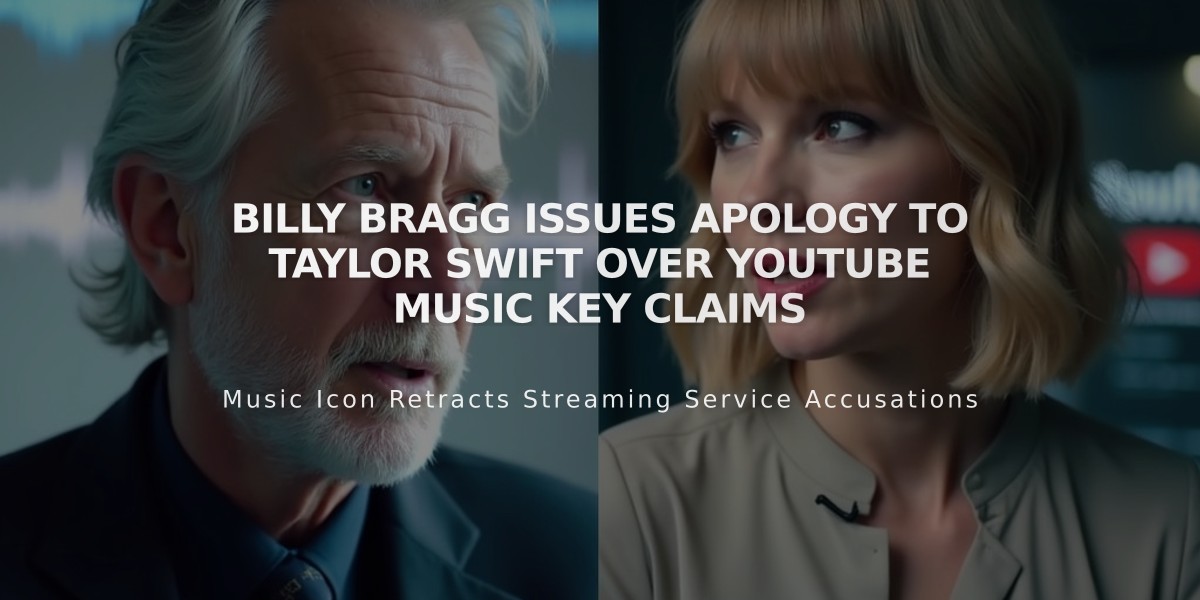 Billy Bragg Issues Apology to Taylor Swift Over YouTube Music Key Claims