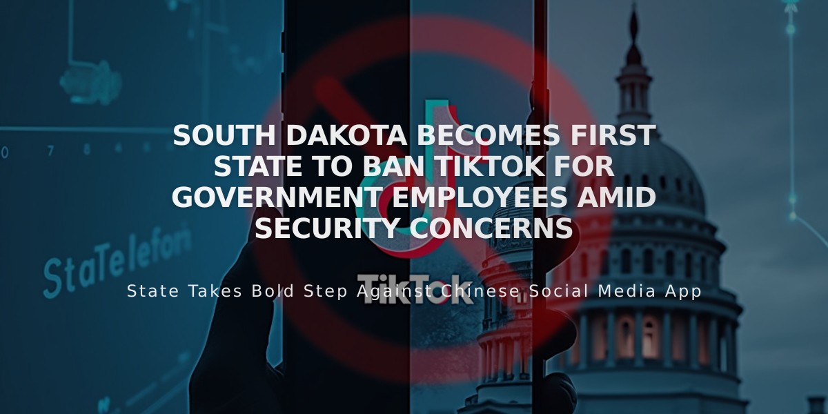 South Dakota Becomes First State to Ban TikTok for Government Employees Amid Security Concerns