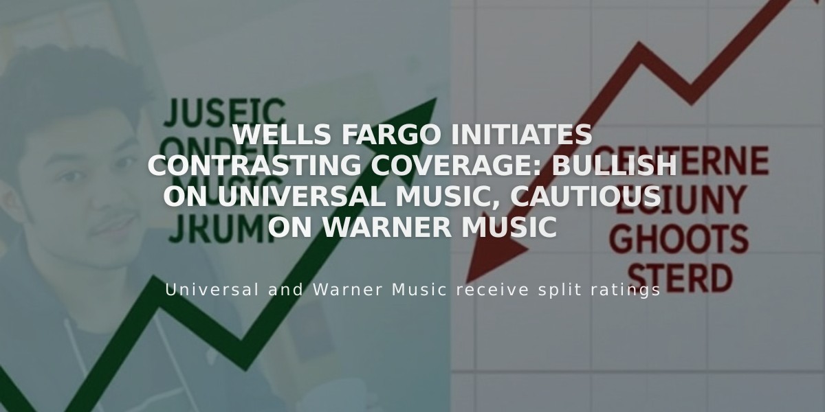 Wells Fargo Initiates Contrasting Coverage: Bullish on Universal Music, Cautious on Warner Music