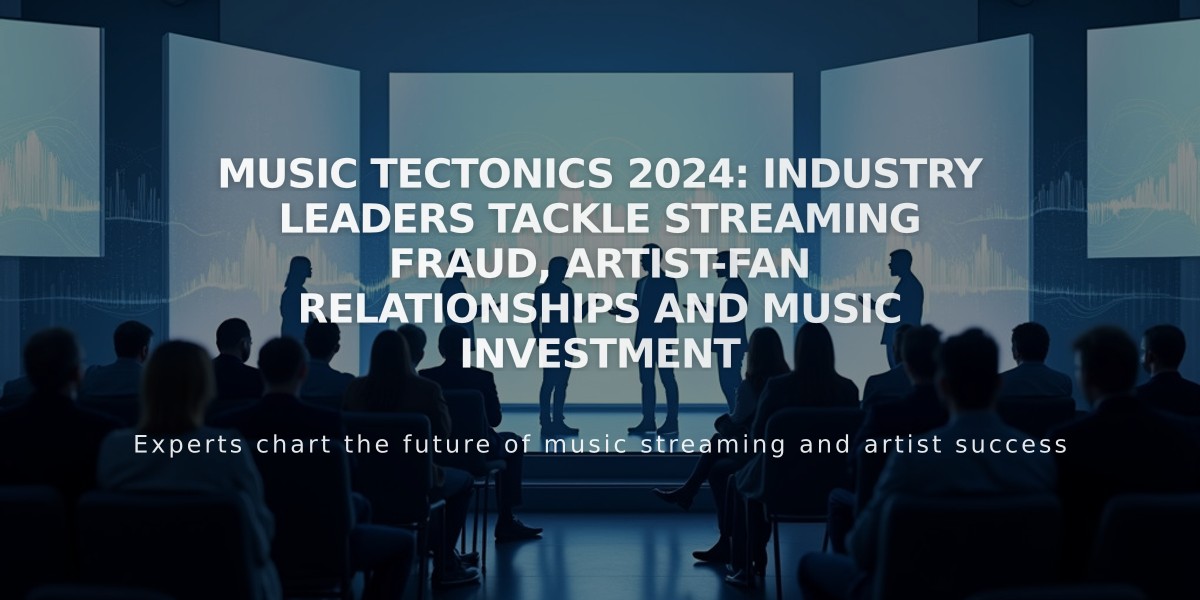 Music Tectonics 2024: Industry Leaders Tackle Streaming Fraud, Artist-Fan Relationships and Music Investment