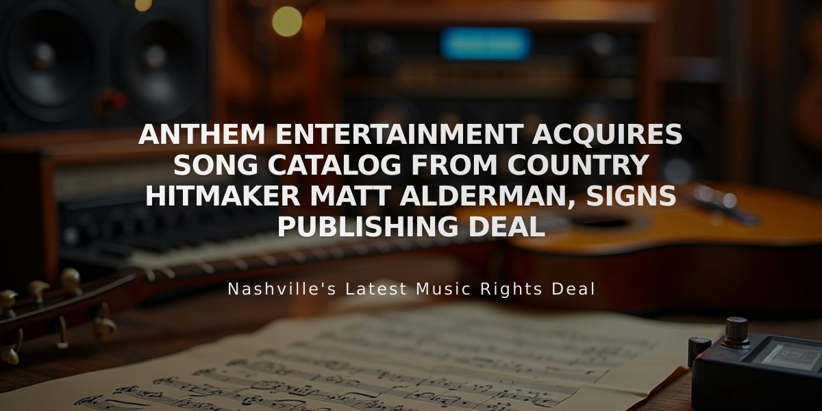 Anthem Entertainment Acquires Song Catalog from Country Hitmaker Matt Alderman, Signs Publishing Deal